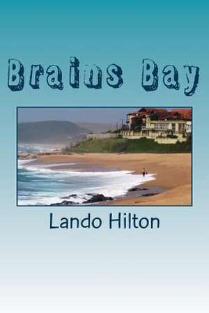 Brains Bay de Lando Hilton