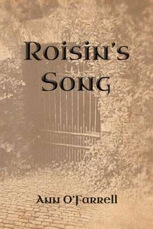 Roisin's Song de Ann O'Farrell