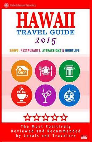 Hawaii Travel Guide 2015 de Pamela R. Hoover