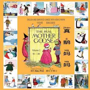 The Real Mother Goose, Volume 2 (Simplified Chinese) de H. y. Xiao Phd