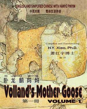 Volland's Mother Goose, Volume 1 (Simplified Chinese) de H. y. Xiao Phd