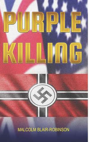 Purple Killing de Malcolm Blair-Robinson