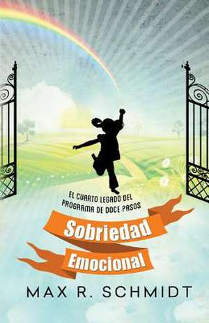 Sobriedad Emocional de Schmidt, Max R.