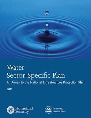 Water Sector-Specific Plan de U. S. Department of Homeland Security