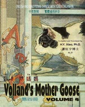 Volland's Mother Goose, Volume 4 (Traditional Chinese) de H. y. Xiao Phd