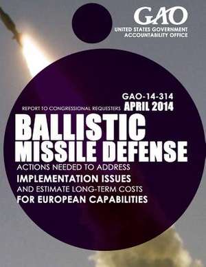 Ballistic Missile Defense de United States Government Accountability