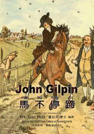 John Gilpin (Traditional Chinese) de H. y. Xiao Phd