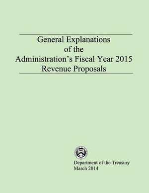 General Explanations of the Administrations Fiscal Year 2015 Revenue Proposals de Department of the Treasury