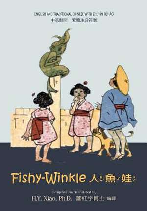 Fishy-Winkle (Traditional Chinese) de H. y. Xiao Phd