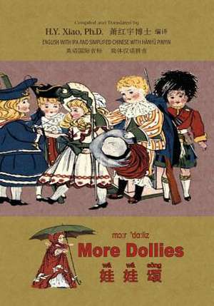 More Dollies (Simplified Chinese) de H. y. Xiao Phd