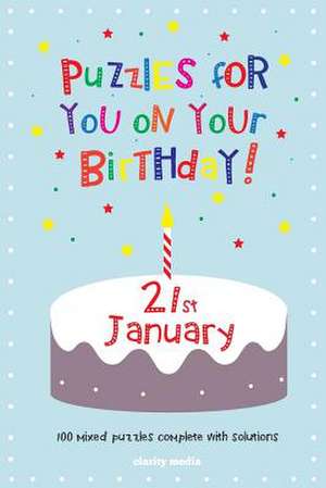 Puzzles for You on Your Birthday - 21st January de Clarity Media