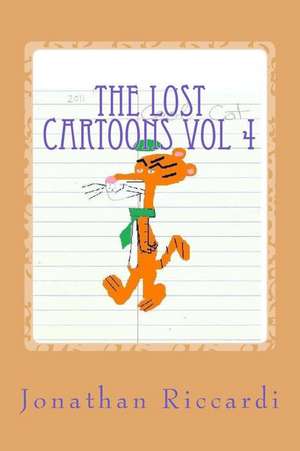 The Lost Cartoons Vol 4 de Riccardi, Jonathan Patrick