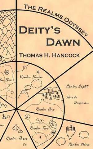 Deity's Dawn de Thomas H. Hancock