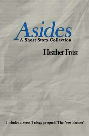 Asides de Heather Frost