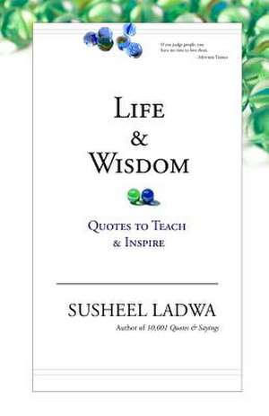 Life & Wisdom de Susheel Ladwa