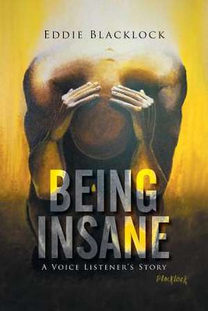 Being Insane de Eddie Blacklock