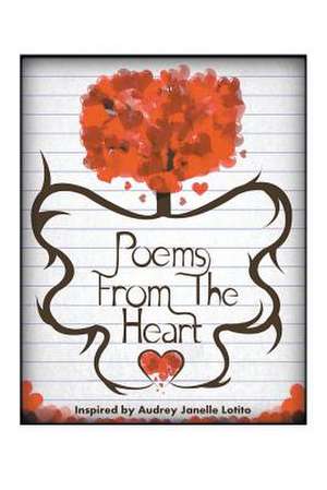 Poems from the Heart de Audrey Janelle Lotito