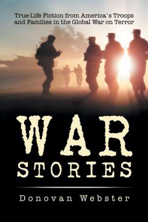 War Stories de Donovan Webster