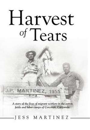 Harvest of Tears de Jess Martinez