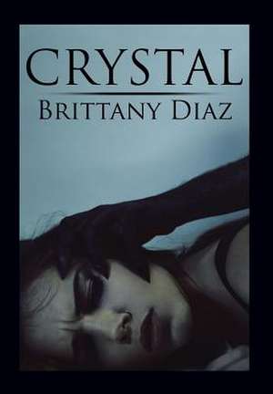 Crystal de Brittany Diaz