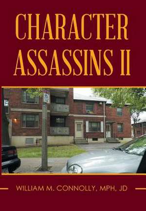 Character Assassins II de William Connolly