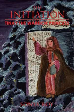 Tinay the Warrior Princess de Sonya Roy