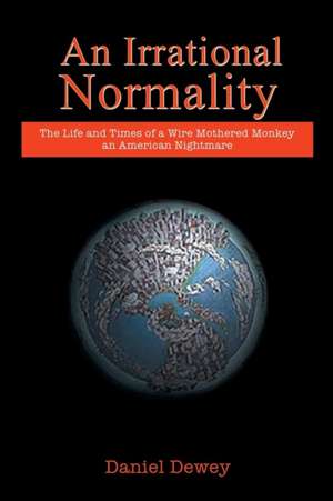 An Irrational Normality de Daniel Dewey