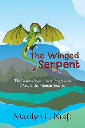 The Winged Serpent de Marilyn L. Kraft