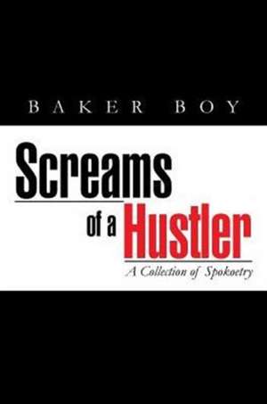 Screams of a Hustler de Baker Boy