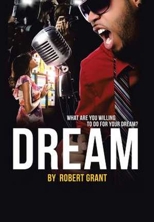 Dream de Robert Grant