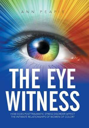 The Eye Witness de Ann Peapie