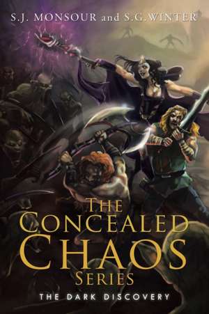 The Concealed Chaos Series de S. J. Mounsor S. G. Winter