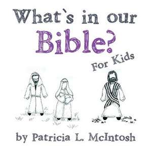 What's in Our Bible? de Patricia McIntosh