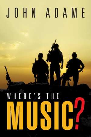 Where's the Music? de John Adame