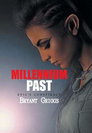 Millennium Past de Bryant Griggs