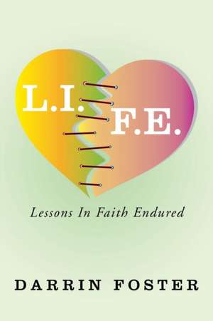 L.I.F.E. de Darrin Foster