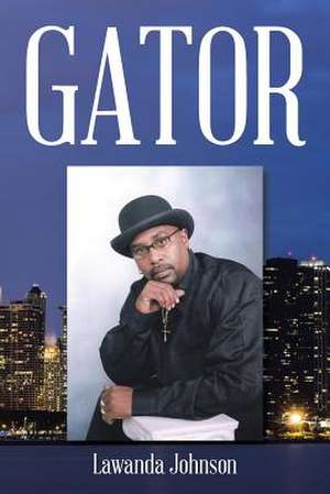 GATOR de Lawanda Johnson