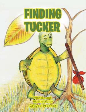 Finding Tucker de Grayce Presnar