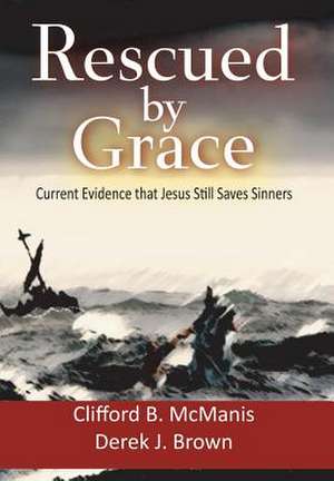 Rescued by Grace de Cliff McManis