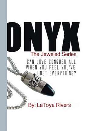 Onyx de Latoya Rivers