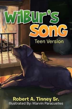 Wilbur's Song de Robert a. Tinney Sr