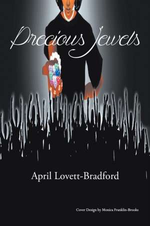 Precious Jewels de April Lovett-Bradford