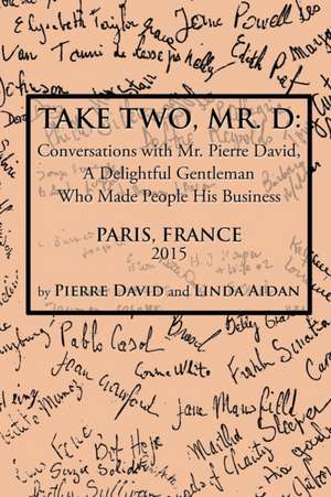 David, P: Take Two, Mr. D