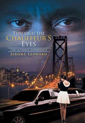 Through the Chauffeur's Eyes de Jerome Leonard