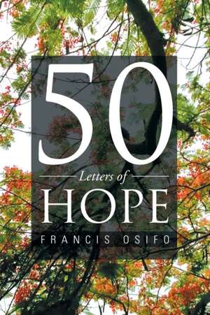 50 Letters of Hope de Francis Osifo