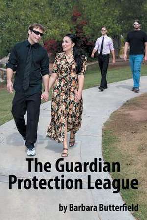 The Guardian Protection League de Barbara Butterfield