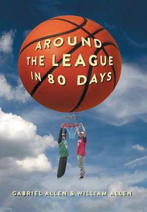 Around the League in 80 Days de Gabriel Allen