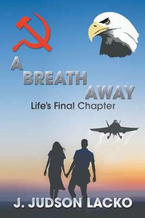 A Breath Away de J. Judson Lacko