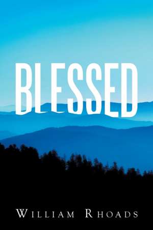 Blessed de William Rhoads