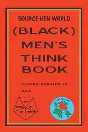 Source-Ken World (Black) Men's Think Book de Alfred Phillips Jr.